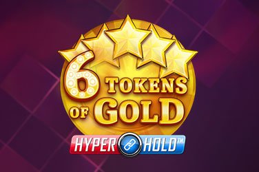 6 Tokens of Gold Slot